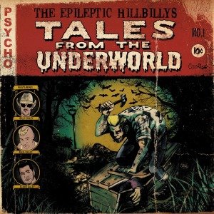 Tales From the Underworld Epileptic Hillbilly's