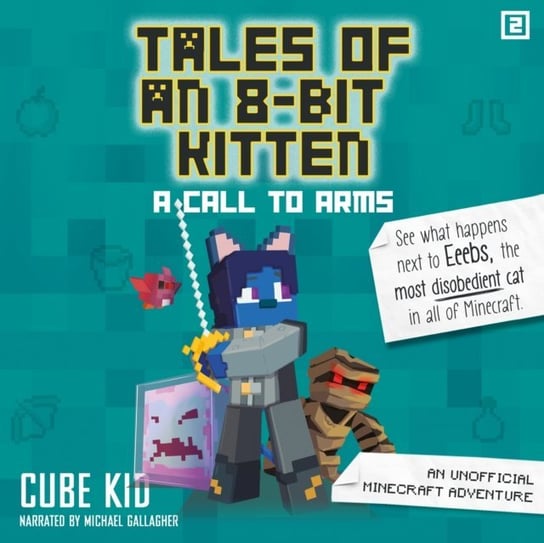 Tales of an 8-Bit Kitten: A Call to Arms Kid Cube