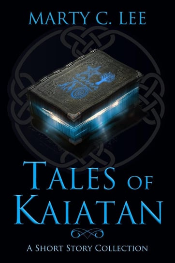 Tales of Kaiatan Marty C. Lee