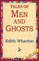 Tales of Men and Ghosts Wharton Edith