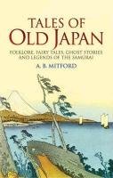 Tales of Old Japan Mitford A. B.