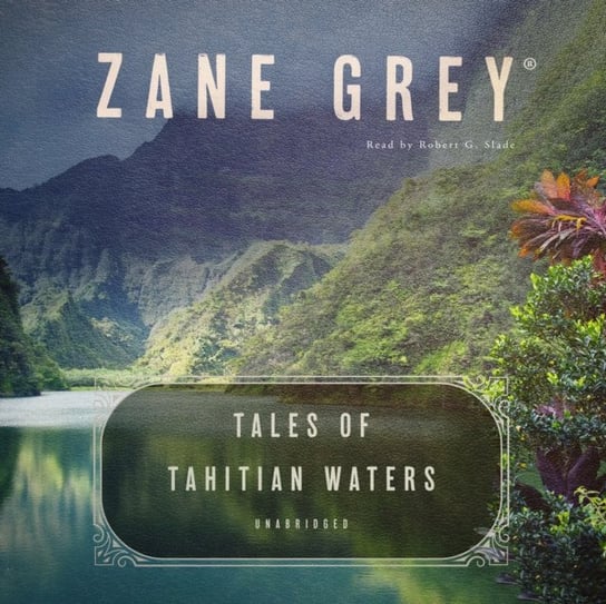 Tales of Tahitian Waters Grey Zane