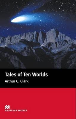 Tales of Ten Worlds. Elementary Clarke Arthur C.