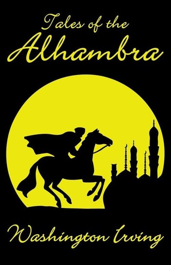 Tales of the Alhambra Irving Washington
