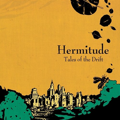 Tales Of The Drift Hermitude