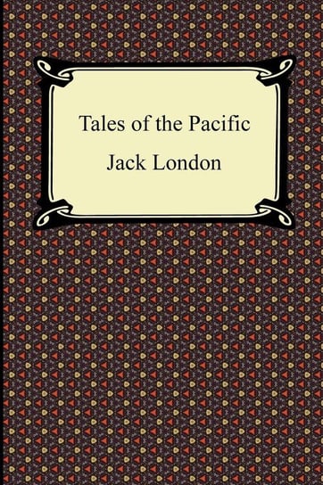 Tales of the Pacific London Jack