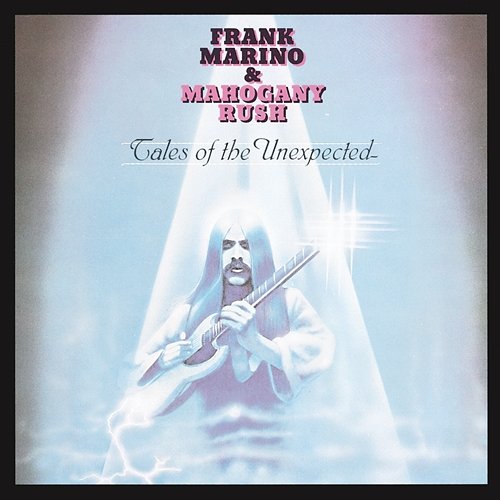 Tales Of The Unexpected Frank Marino & Mahogany Rush