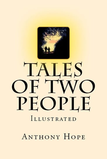 Tales of Two People Anthony Hope