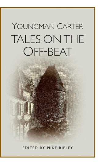 Tales on the Off-Beat Youngman-Carter Philip