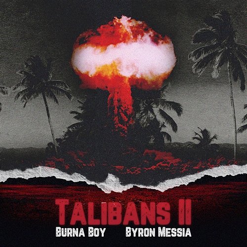 Talibans II Burna Boy, Byron Messia