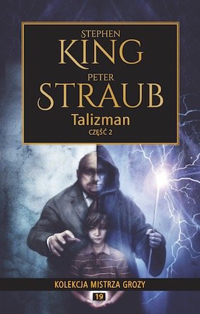 Talizman. Część 2 King Stephen, Straub Peter