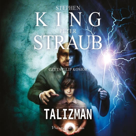Talizman. Jack Sawyer. Tom 1 - audiobook Straub Peter, King Stephen