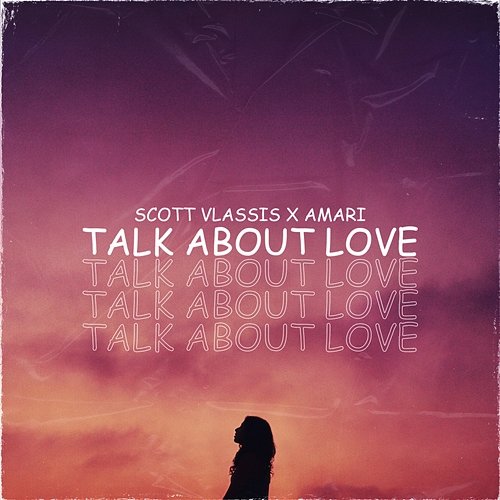 Talk About Love Amari, Scott Vlassis
