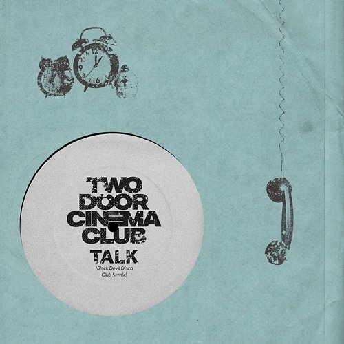 Talk Two Door Cinema Club