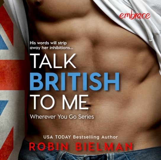 Talk British to Me Robin Bielman, West Reagan, Clarke Oliver