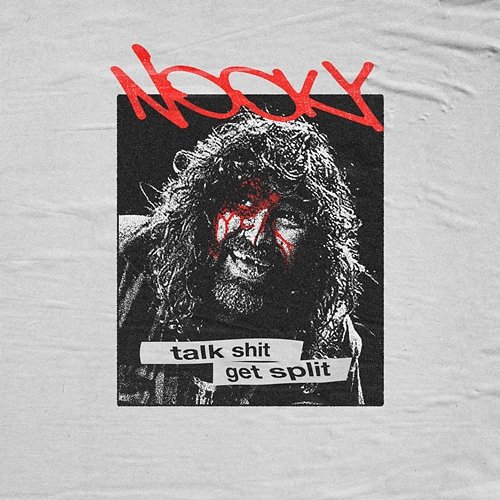 Talk Shit Get Split Nooky
