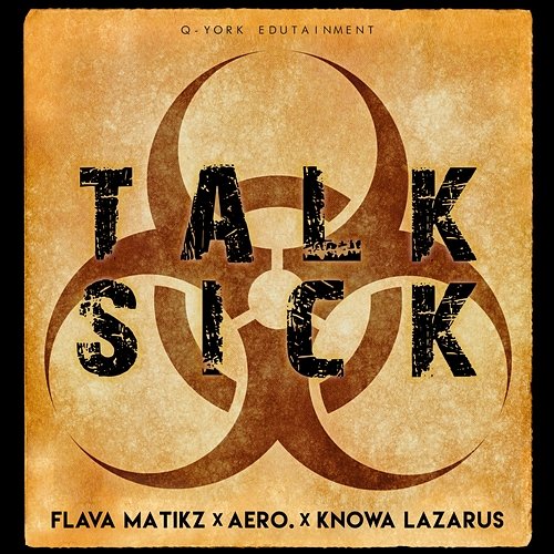 Talk Sick Flava Matikz, aero. & Knowa Lazarus