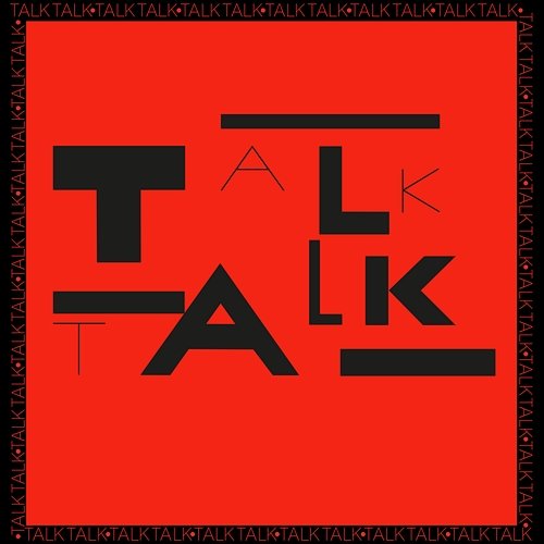 Talk Talk Talk Talk