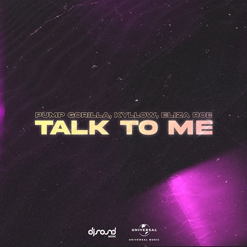 Talk To Me Pump Gorilla, Kyllow, Eliza Roe