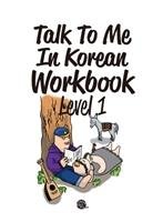 Talk To Me In Korean Workbook Level 1 Talk To Me In Korean