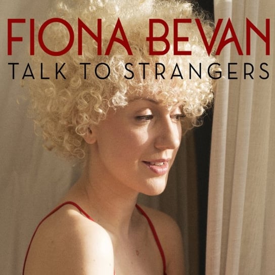 Talk To Strangers Bevan Fiona
