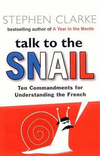 Talk To The Snail Clarke Stephen