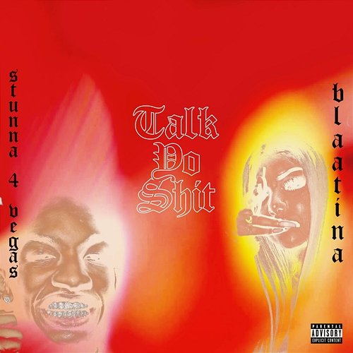 Talk Yo Shit Blaatina feat. Stunna 4 Vegas