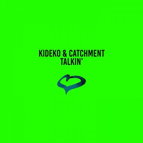 Talkin' Kideko & Catchment