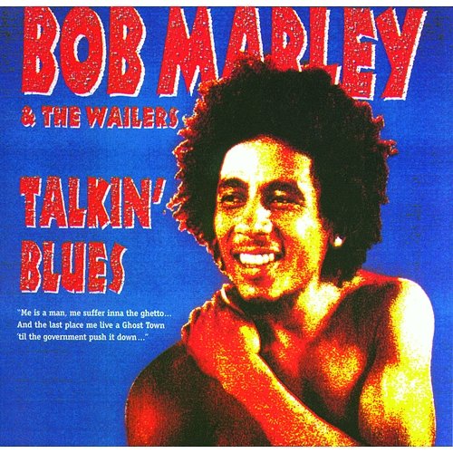 Talkin' Blues Bob Marley & The Wailers