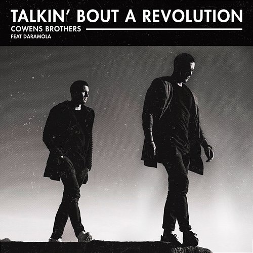 Talkin' Bout a Revolution Cowens Brothers feat. Daramola