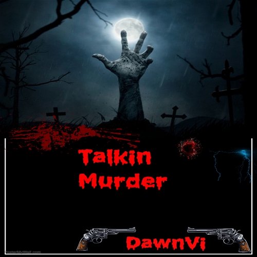 Talkin Murder DawnVi
