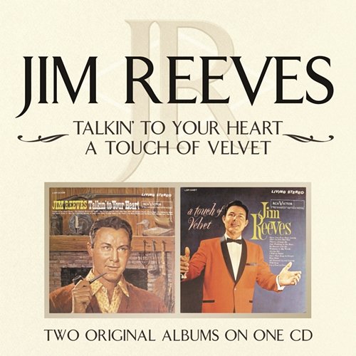Talkin' To Your Hear/A Touch of Velvet Jim Reeves