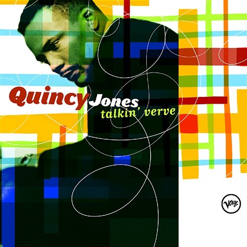 Talkin' Verve: Quincy Jones Quincy Jones