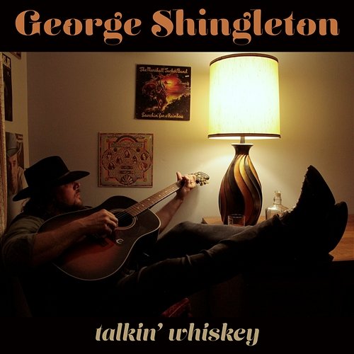 Talkin' Whiskey George Shingleton