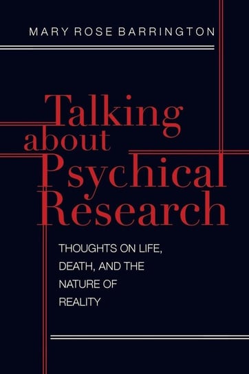 Talking About Psychical Research Barrington Mary Rose