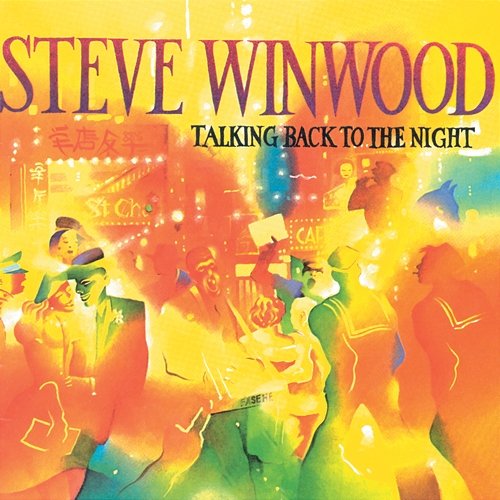 Talking Back To The Night Steve Winwood