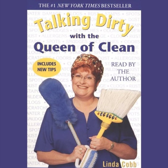 Talking Dirty With the Queen of Clean Cobb Linda