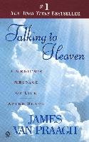 Talking to Heaven: A Medium's Message of Life After Death Praagh James