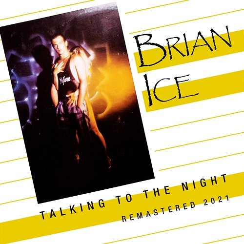 Talking To The Night (Remastered 2021) Brian Ice