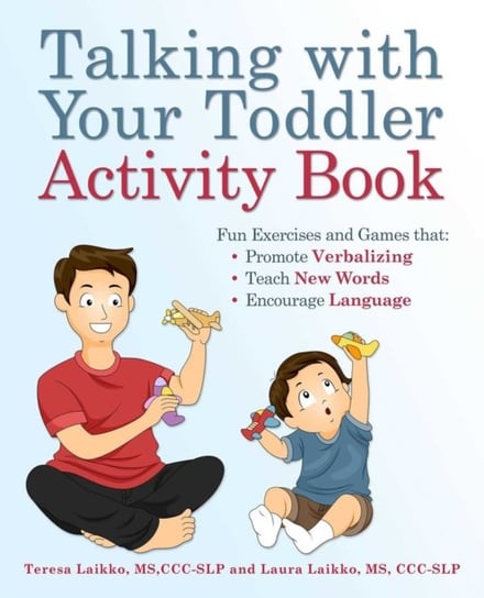 Talking With Your Toddler Activity Book Teresa Laikko, Laura Laikko