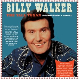 Tall Texan - Selected Singles 1949-62 Walker Billy