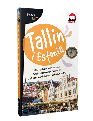Tallin i Estonia Opracowanie zbiorowe