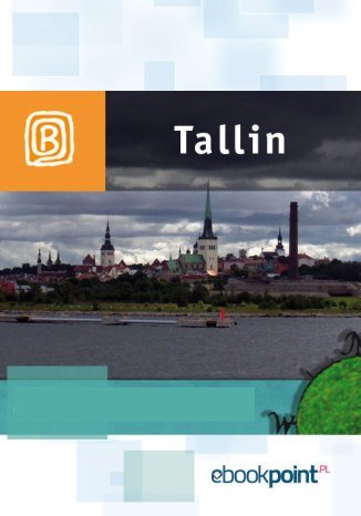Tallin. Miniprzewodnik Opracowanie zbiorowe