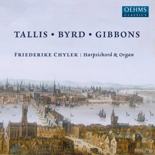 Tallis - Byrd - Gibbons Chylek Friederike