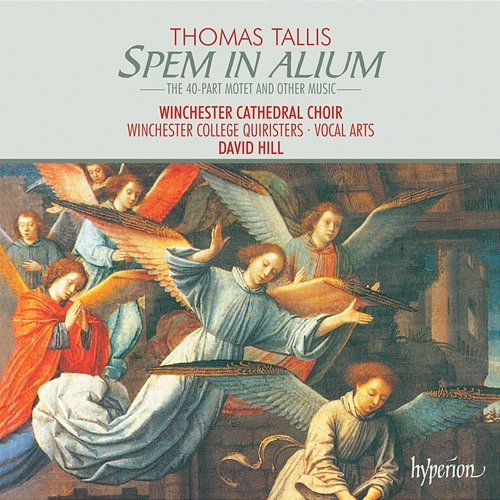 Tallis: Spem in alium & Other Choral Works Winchester Cathedral Choir, David Hill