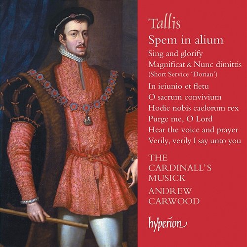 Tallis: Spem in alium & Other Sacred Music The Cardinall's Musick, Andrew Carwood
