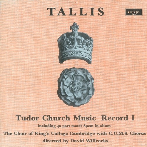 Tallis: Tudor Church Music I (Spem in alium) Choir of King's College, Cambridge, Sir David Willcocks