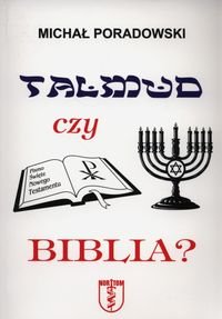 Talmud czy Biblia? Poradowski Michał