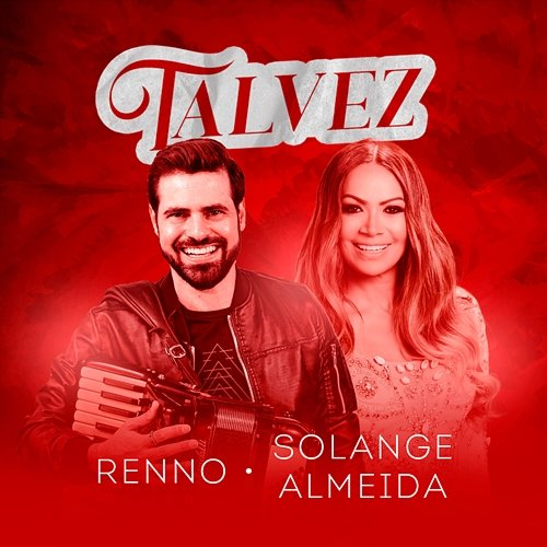 Talvez Renno and Solange Almeida