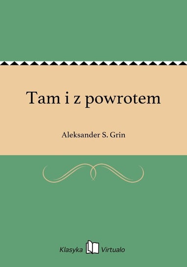 Tam i z powrotem - ebook epub Grin Aleksander S.